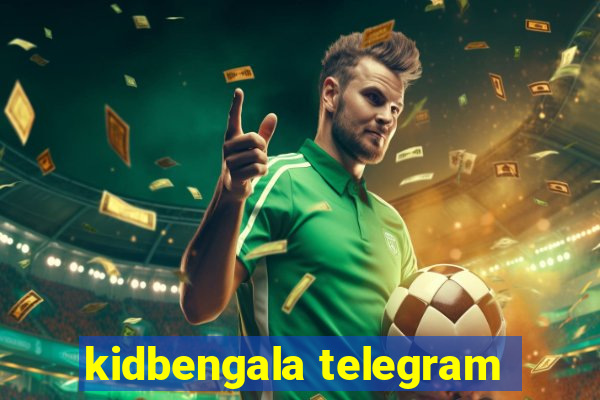 kidbengala telegram